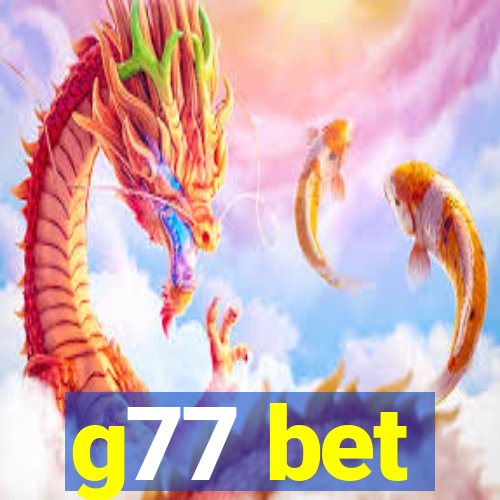 g77 bet